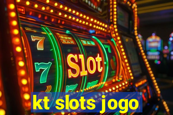 kt slots jogo